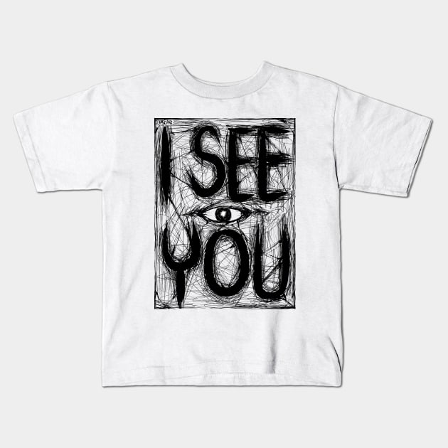 I See You Kids T-Shirt by RizanDoonster